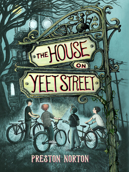 Title details for The House on Yeet Street by Preston Norton - Available